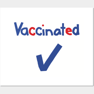 Vaccinated with Check Posters and Art